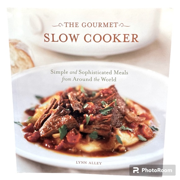 The Gourmet Slow Cooker Cookbook Recipes from Around the World - Picture 1 of 8